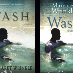 MARGARET WRINKLE, award-winning author of WASH